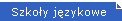 Szkoly jÄzykowe